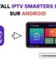 installer iptv smarters pro sur android